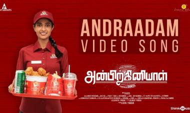 #Andraadam song from #Anbirkiniyal