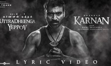 #Karnan #UttradheengaYeppov Music Video