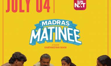 சத்யராஜ் - காளி வெங்கட் நடித்த 'மெட்ராஸ் மேட்னி' ஜூலை நான்காம் தேதியன்று டிஜிட்டல் தளங்களில் வெளியீடு