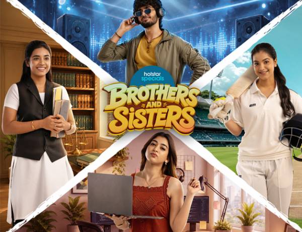 JIOHOTSTAR’S ‘BROTHERS AND SISTERS’ TO STREAM FROM MAY 27