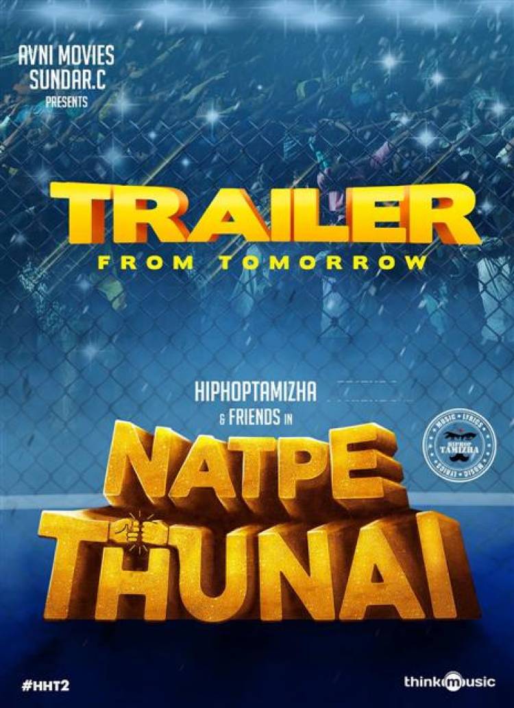 Hiphop Tamizha’s Natpe Thunai Trailer from tomorrow 