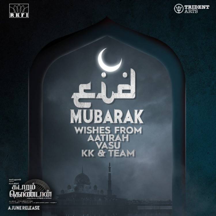 EID Mubarak Wishes from "Kadaram Kondan" Team