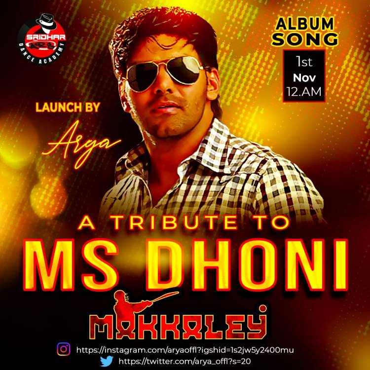 A Album Song As A Tribute For #Thala #MSDhoni Will Be Launched By Kollywood Star Arya Today At 12:00PM