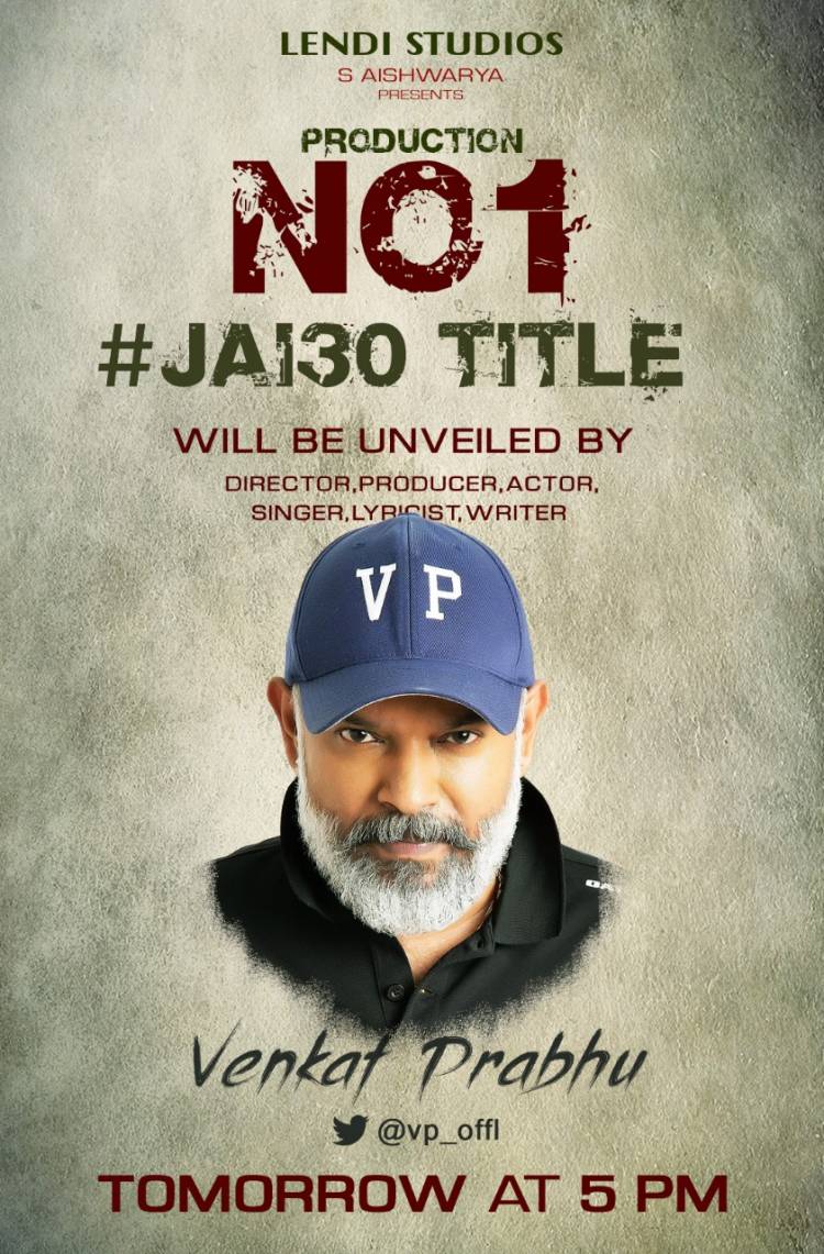 The TITLE of Jai30 will be unveiled by Venkat Prabhu at 5 PM TOMORROW!