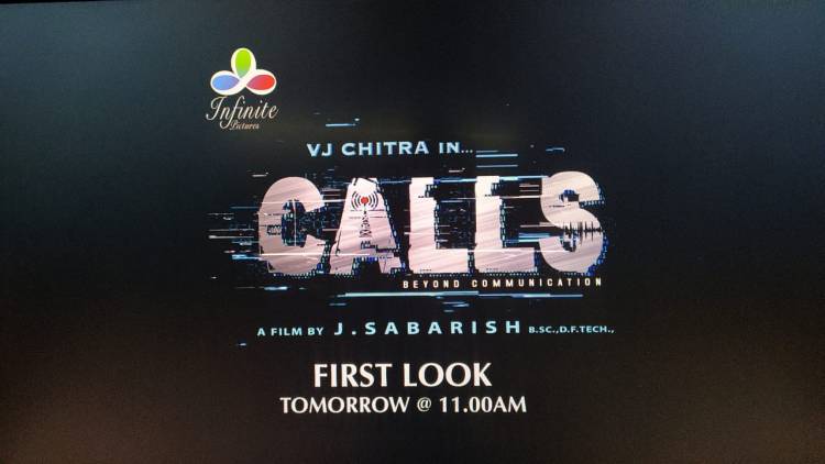 The First Look Of Late Actress #VJChitra's First Venture Titled "Calls"  Will Be Revealed Tomorrow At 11:00Am. 
