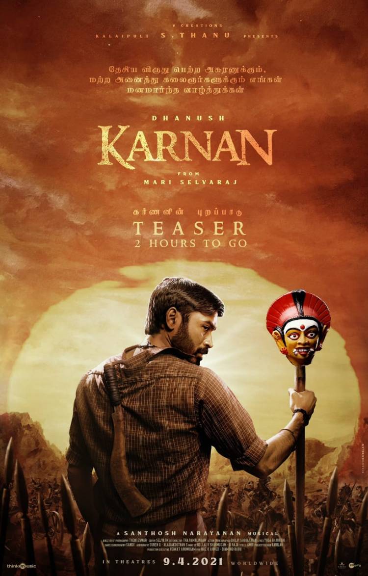 #KarnanTeaser 2 hours to go !!  @KarnanTheMovie #Karnan