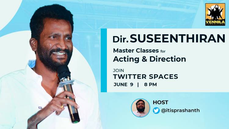 Tune into @Vennilafuturecinemas Talks @8.00PM Today with director #Suseenthiran on @TwitterSpaces