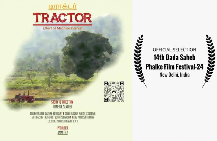 Tractor, a Tamil movie without a background score, has been selected for the 14th Dada Saheb Phalke Film Festival. 