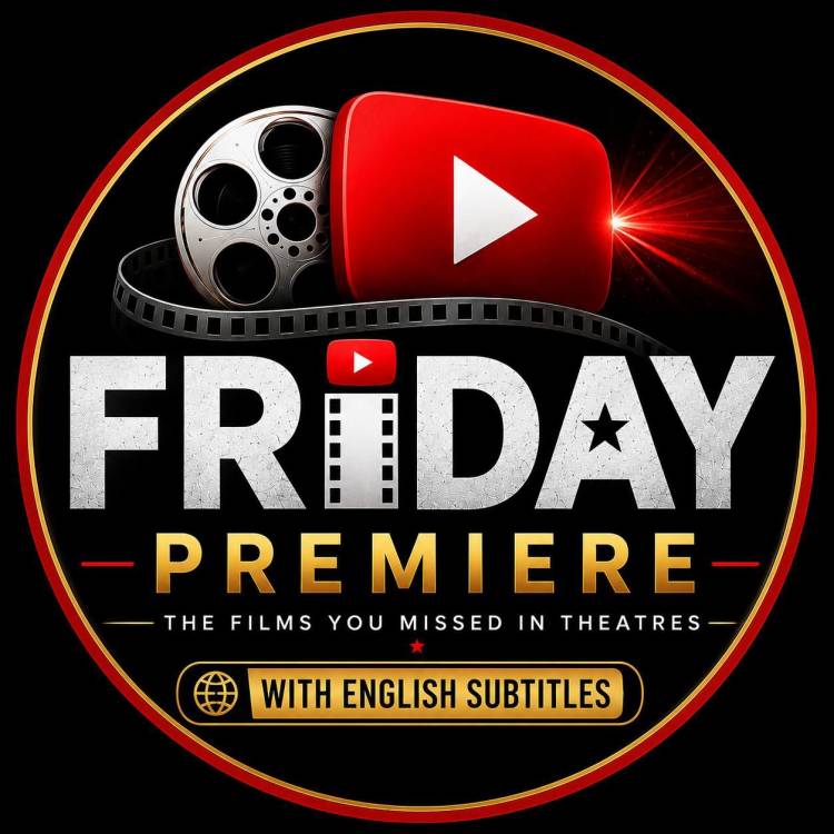 A New YouTube Channel FRIDAY PREMIERE launched to Showcase Hidden Gems and Indie Films Every Friday!
